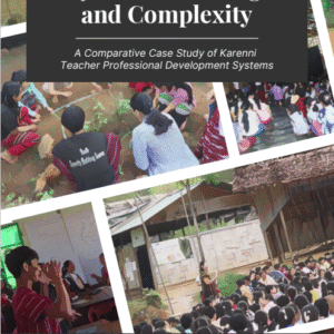 Systems Thinking and Complexity: A Comparative Case Study of Karenni Teacher Professional Development Systems
